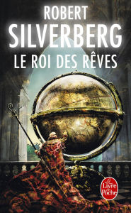 Title: Le Roi des rêves (Cycle de Majipoor, Tome 7), Author: Robert Silverberg