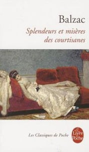 Title: Splendeurs Et Miseres Des Courtisanes, Author: Honore de Balzac