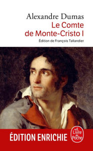 Title: Le Comte de Monte-Cristo tome 1, Author: Alexandre Dumas