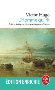 Title: L'Homme qui rit: Le dernier bouffon songeant au dernier roi, Author: Victor Hugo