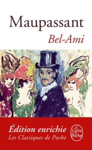 Title: Bel Ami, Author: Guy de Maupassant