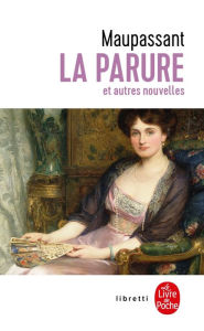Title: La Parure, Author: Guy de Maupassant