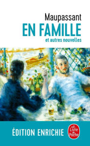 Title: En famille: et autres nouvelles, Author: Guy de Maupassant