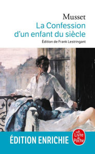 Title: La Confession d'un enfant du siècle, Author: Alfred de Musset