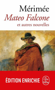 Title: Mateo Falcone et autres nouvelles, Author: Prosper Mérimée