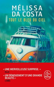 Title: Tout le bleu du ciel, Author: Mélissa Da Costa