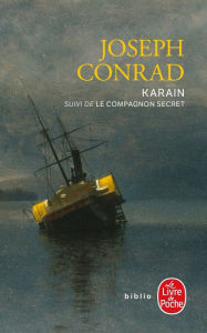 Title: Karain suivi de Le Compagnon secret, Author: Joseph Conrad
