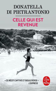 Title: Celle qui est revenue, Author: Donatella Di Pietrantonio