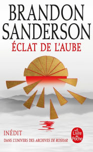 Title: Éclat de l'Aube, Author: Brandon Sanderson