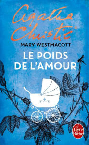 Title: Le Poids de l'amour, Author: Agatha Christie