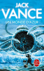 Title: Un Monde d'azur, Author: Jack Vance
