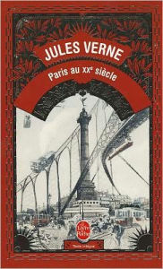 Title: Paris Au XXe Siècle: Roman, Author: Jules Verne