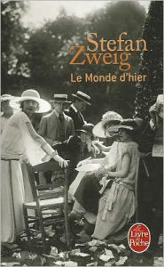 Title: Le Monde D Hier, Author: S. Zweig