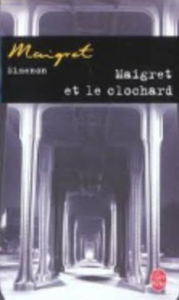 Title: Maigret et le clochard (Maigret and the Bum), Author: Georges Simenon
