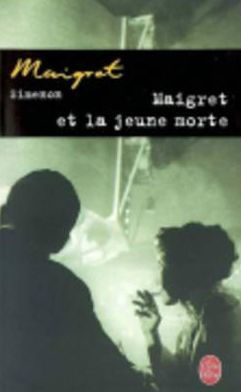 Maigret et la jeune morte (Maigret and the Young Girl)