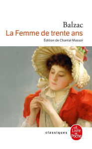 Title: La Femme de trente ans, Author: Honore de Balzac