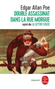 Title: Le Double Assassinat de la rue Morgue, suivi de La Lettre volée, Author: Edgar Allan Poe