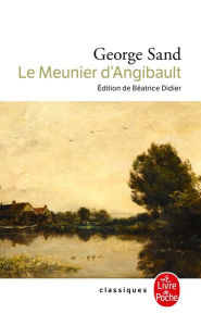 Title: Le Meunier d'Angibault, Author: George Sand