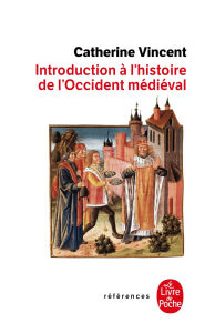 Title: Introduction à l'histoire de l'Occident médiéval: Inédit, Author: Catherine Vincent