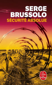 Title: Sécurité absolue, Author: Serge Brussolo