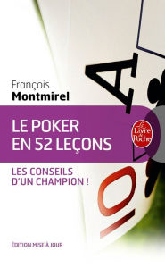 Title: Le Poker en 52 leçons, Author: François Montmirel