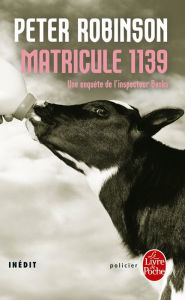 Title: Matricule 1139: Inédit, Author: Peter Robinson