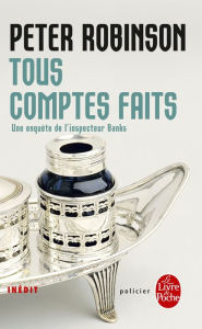 Title: Tous comptes faits, Author: Peter Robinson