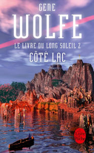 Title: Côté lac (Le Livre du long soleil, tome 2), Author: Gene Wolfe