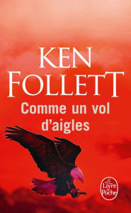 Title: Comme un vol d'aigles (On Wings of Eagles), Author: Ken Follett
