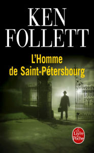 Title: L'Homme de Saint-Pétersbourg, Author: Ken Follett