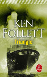 Title: Triangle (Triple), Author: Ken Follett