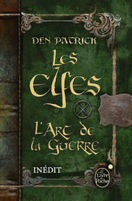 Title: Les Elfes - L'Art de la guerre, Author: Den Patrick