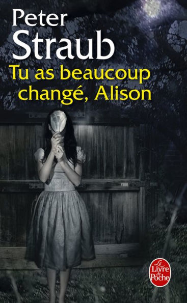 Tu as beaucoup changé, Alison