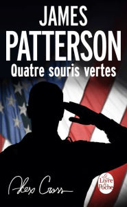 Title: Quatre souris vertes (French Edition), Author: James Patterson