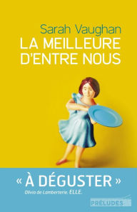 Title: La Meilleure d'entre nous, Author: Sarah Vaughan