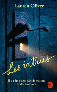 Title: Les Intrus, Author: Lauren Oliver