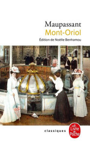 Title: Mont-Oriol - Nouvelle édition, Author: Guy de Maupassant