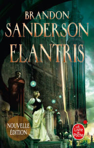 Title: Elantris (Edition anniversaire), Author: Brandon Sanderson