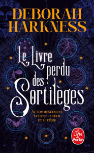Title: Le Livre perdu des sortilèges, Author: Deborah Harkness