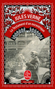 Title: Le Testament d'un excentrique, Author: Jules Verne