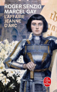 Title: L'Affaire Jeanne d'Arc, Author: Roger Senzig