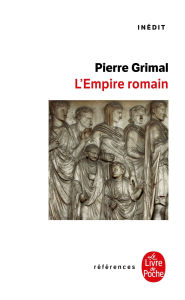 Title: L'Empire romain: Inédit, Author: Pierre Grimal