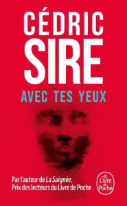 Title: Avec tes yeux, Author: Cédric Sire