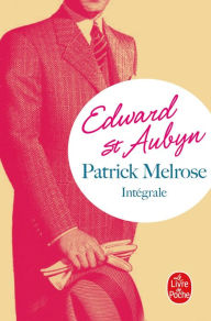 Title: Patrick Melrose, l'intégrale, Author: Edward St. Aubyn