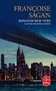 Title: Bonjour New York et autres textes, Author: Françoise Sagan