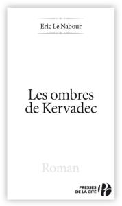 Title: Les Ombres de Kervadec, Author: Éric Le Nabour