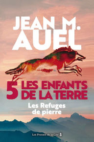 Title: Les Refuges de pierre, Author: Jean M. Auel