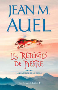 Title: Les Refuges de pierre, Author: Jean M. Auel