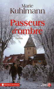 Title: Passeurs d'Ombre, Author: Marie KUHLMANN