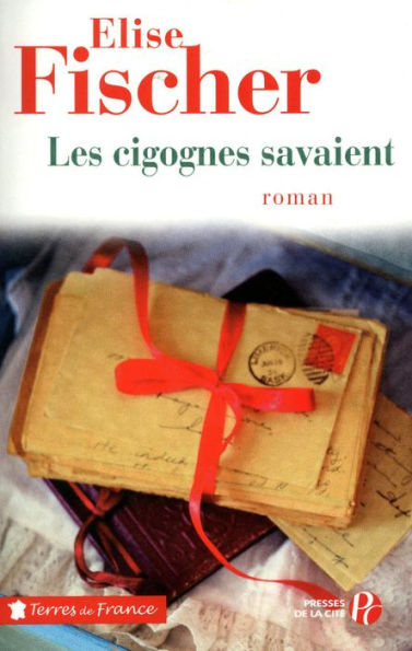 Les Cigognes savaient